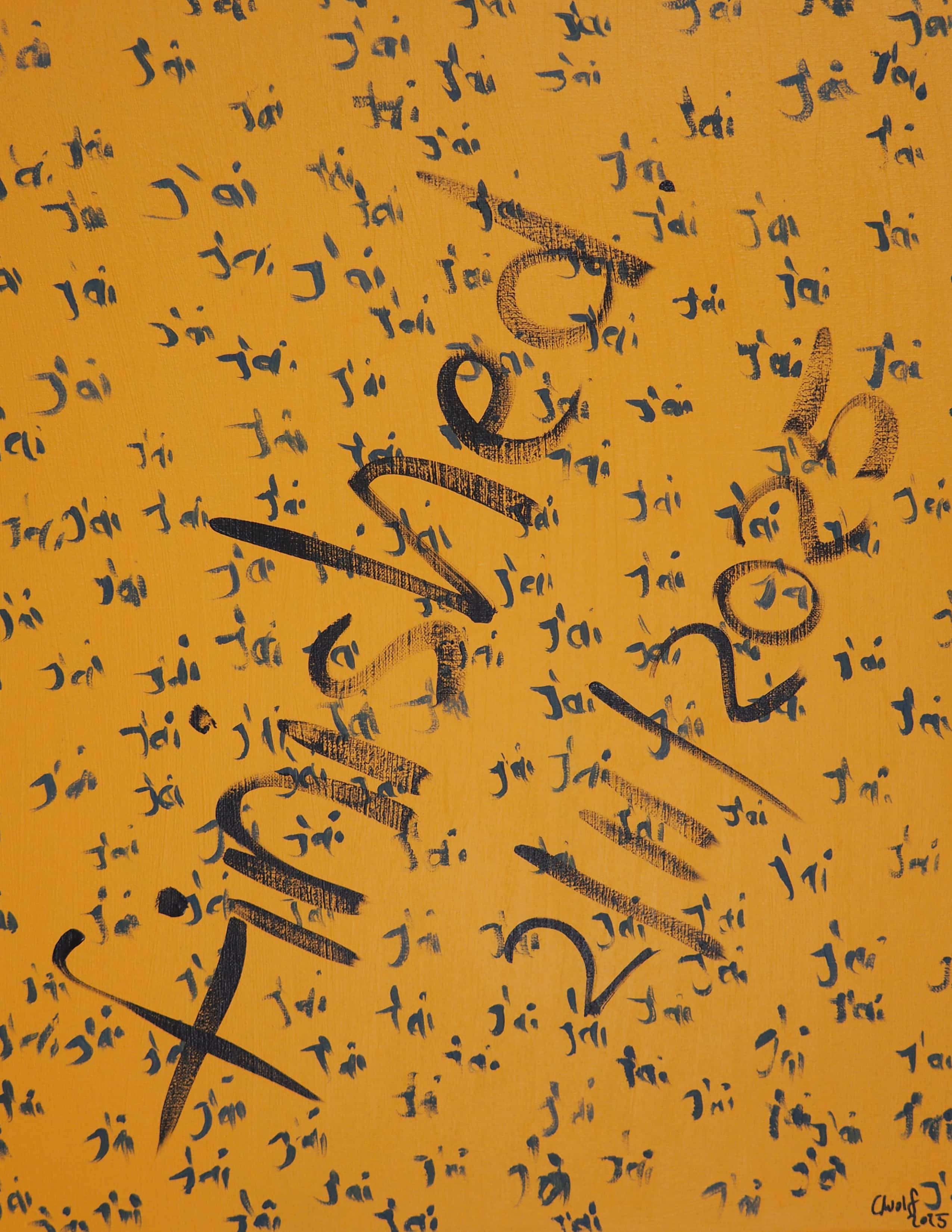 2025; J´ai; 40 x 60;